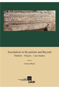 Inscriptions in Byzantium and Beyond