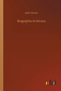 Biographia Scoticana