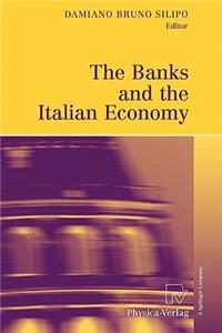 The Banks and the Italian Economy