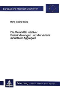 Die Variabilitaet relativer Preisaenderungen und die Varianz monetaerer Aggregate