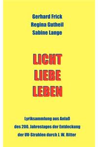 Licht - Liebe - Leben