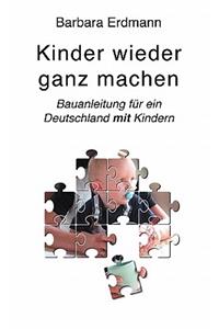 Kinder wieder ganz machen