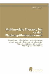 Multimodale Therapie bei oralen Plattenepithelkarzinomen