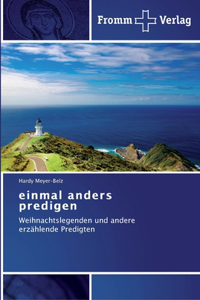 einmal anders predigen