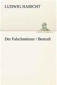 Der Falschmunzer / Bestraft