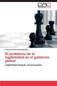 Problema de La Legitimidad En El Gobierno Global