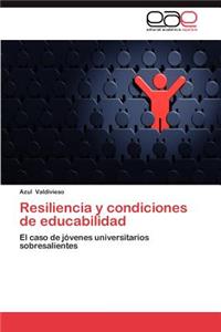 Resiliencia y Condiciones de Educabilidad