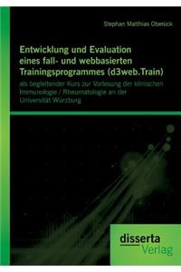 Entwicklung und Evaluation eines fall- und webbasierten Trainingsprogrammes (d3web.Train)