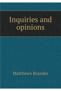 Inquiries and Opinions