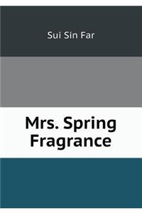 Mrs. Spring Fragrance