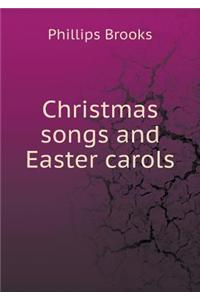 Christmas Songs and Easter Carols