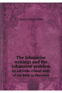 The Johannine writings and the Johannine problem An aid tothe critical study of the Bible as literature