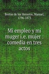 MI EMPLEO Y MI MUGER I.E. MUJER COMEDIA