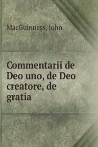 Commentarii de Deo uno, de Deo creatore, de gratia