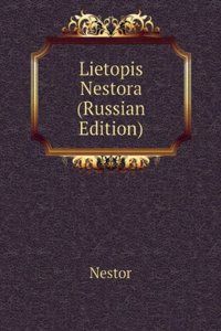 LIETOPIS NESTORA RUSSIAN EDITION