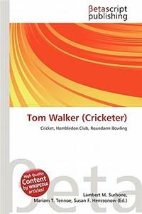 Tom Walker (Cricketer)