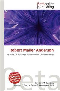 Robert Mailer Anderson