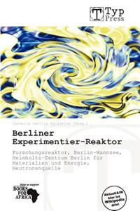 Berliner Experimentier-Reaktor