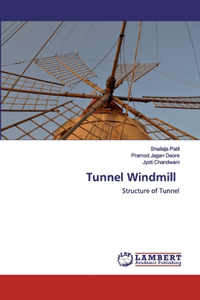 Tunnel Windmill