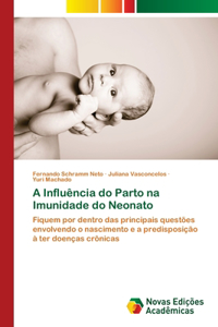 A Influência do Parto na Imunidade do Neonato