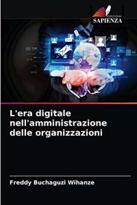 L'era digitale nell'amministrazione delle organizzazioni