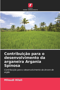 Contribuição para o desenvolvimento da arganeira Argania Spinosa