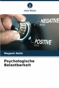 Psychologische Belastbarkeit