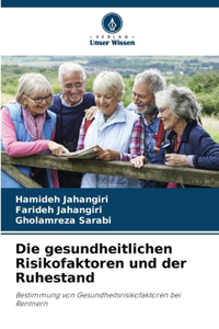 gesundheitlichen Risikofaktoren und der Ruhestand