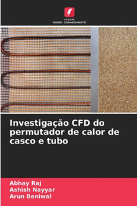 Investigação CFD do permutador de calor de casco e tubo