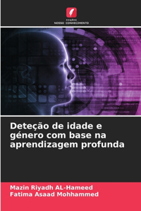 Deteção de idade e género com base na aprendizagem profunda