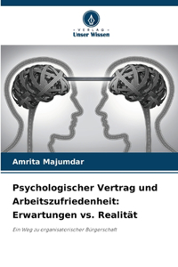 Psychologischer Vertrag und Arbeitszufriedenheit