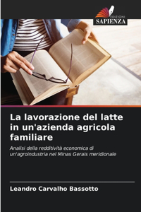 lavorazione del latte in un'azienda agricola familiare
