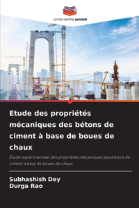 Etude des propriétés mécaniques des bétons de ciment à base de boues de chaux
