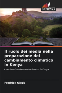 Il ruolo dei media nella preparazione del cambiamento climatico in Kenya