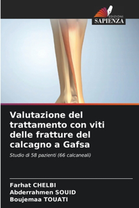 Valutazione del trattamento con viti delle fratture del calcagno a Gafsa