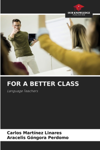 For a Better Class