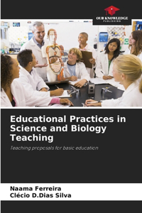 Educational Practices in Science and Biology Teaching