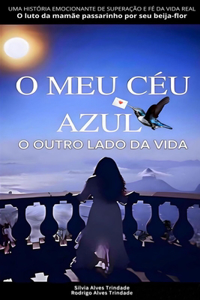 O Meu Céu Azul - O Outro Lado Vida