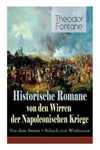 Historische Romane von den Wirren der Napoleonischen Kriege
