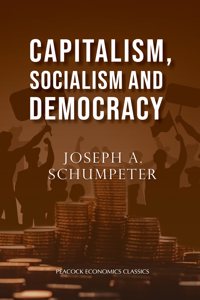 Capitalism, Socialism and Democracy