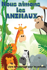 Nous Aimons Les Animaux