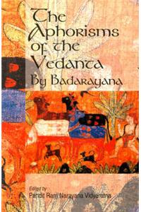 The Aphorisms of the Vedanta