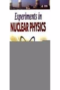 Experiments in Nuclear Physics