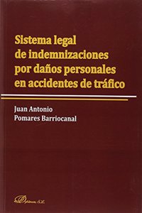 Sistema legal de indemnizaciones por danos personales en accidentes de trafico