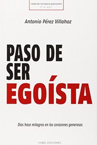 Paso De Ser Egoista