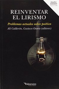Reinventar el Lirismo: Problemas actuales sobre poetica