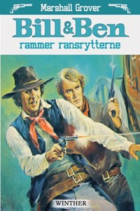 Bill og Ben rammer ransrytterne