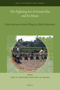 Fighting Art of Pencak Silat and Its Music