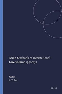 Asian Yearbook of International Law, Volume 19 (2013)