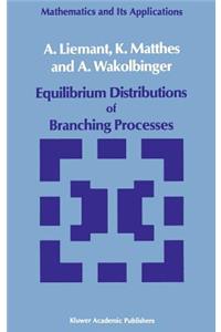 Equilibrium Distributions of Branching Processes